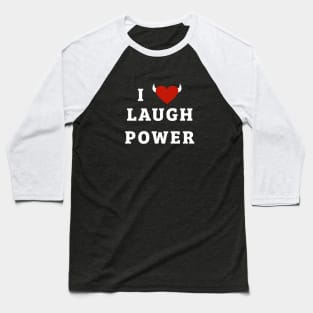 I Love Heart Power Baseball T-Shirt